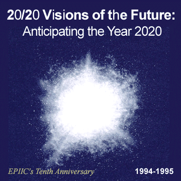 20/20 Visions of the Future: Anticipating the Year 2020